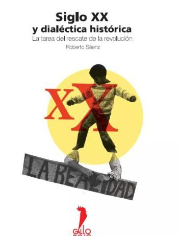 Siglo XX y dialéctica histórica