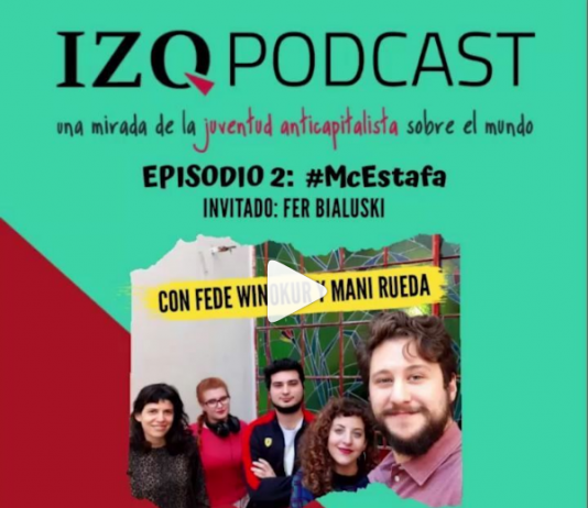 ¡Salió el episodio 2 de Izquierda Podcast!