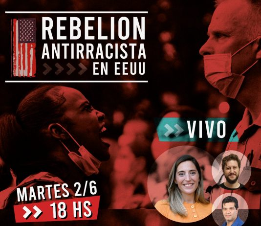 Martes 18hs en vivo: Rebelión antirracista en EEUU