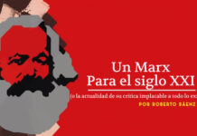 Un Marx para el siglo veintiuno (o la actualidad de su crítica implacable a todo lo existente) Marx