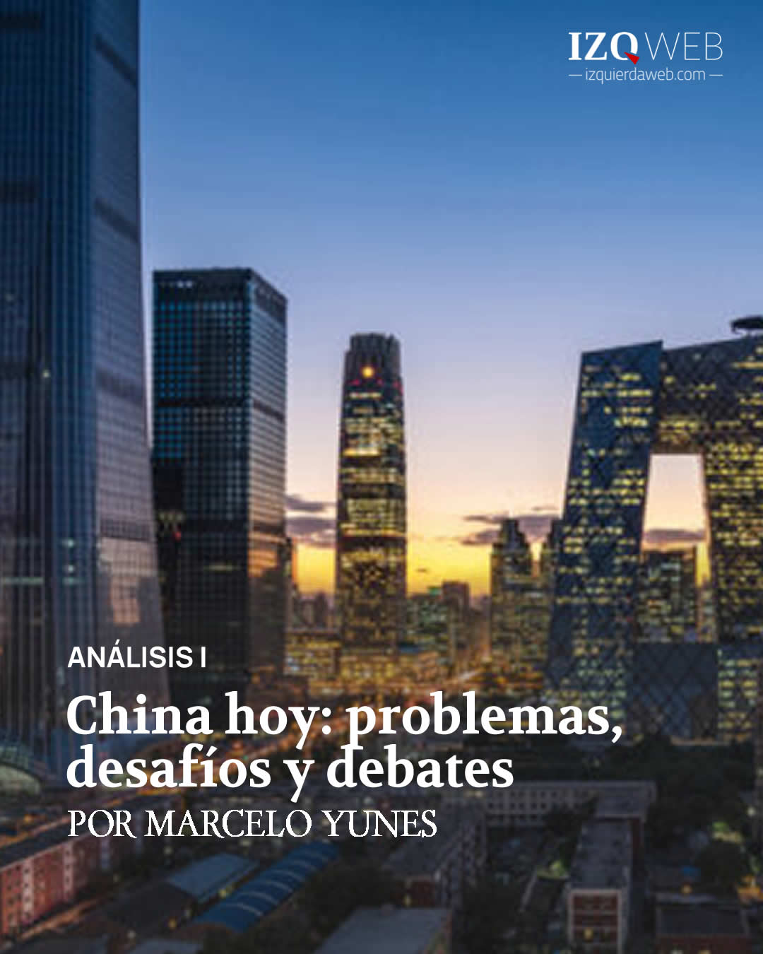 China hoy: problemas, desafíos y debates