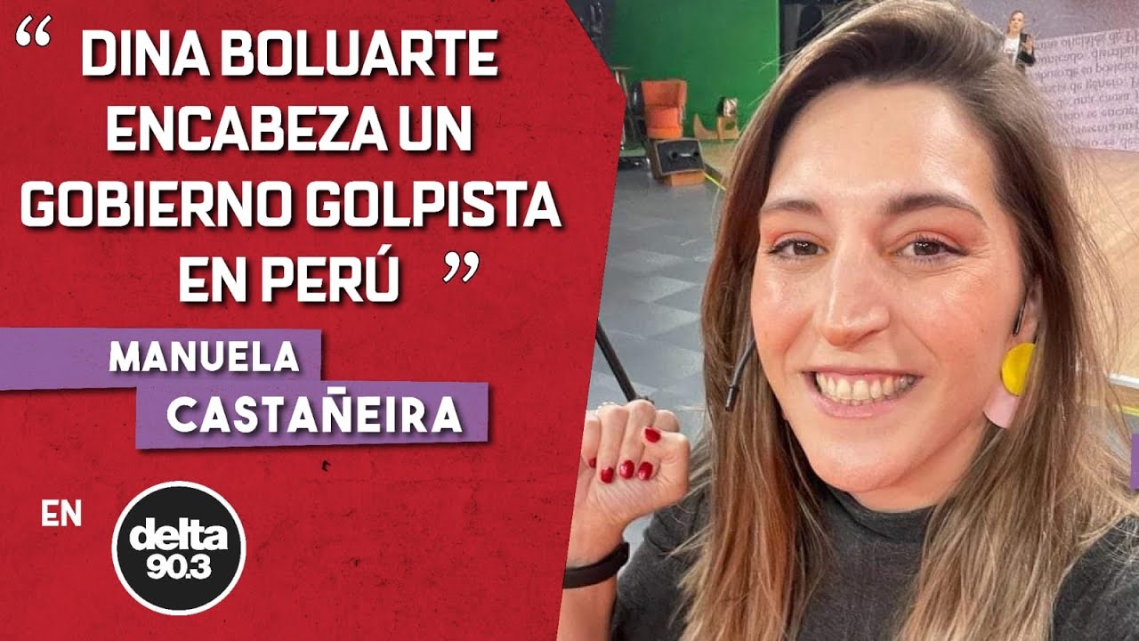 Manuela Castañeira: «Dina Boluarte encabeza un gobierno golpista en Perú»
