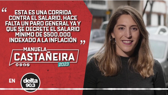 Manuela Castañeira en Delta 90.3 sobre la necesidad de un salario mínimo de $500.000