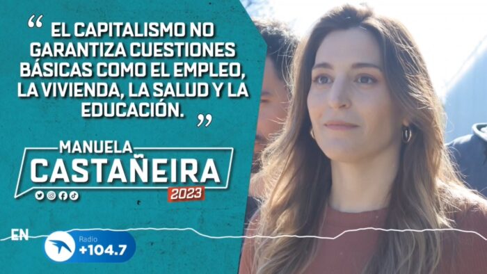 Manuela Castañeira: «El capitalismo no garantiza cosas básicas como el empleo»