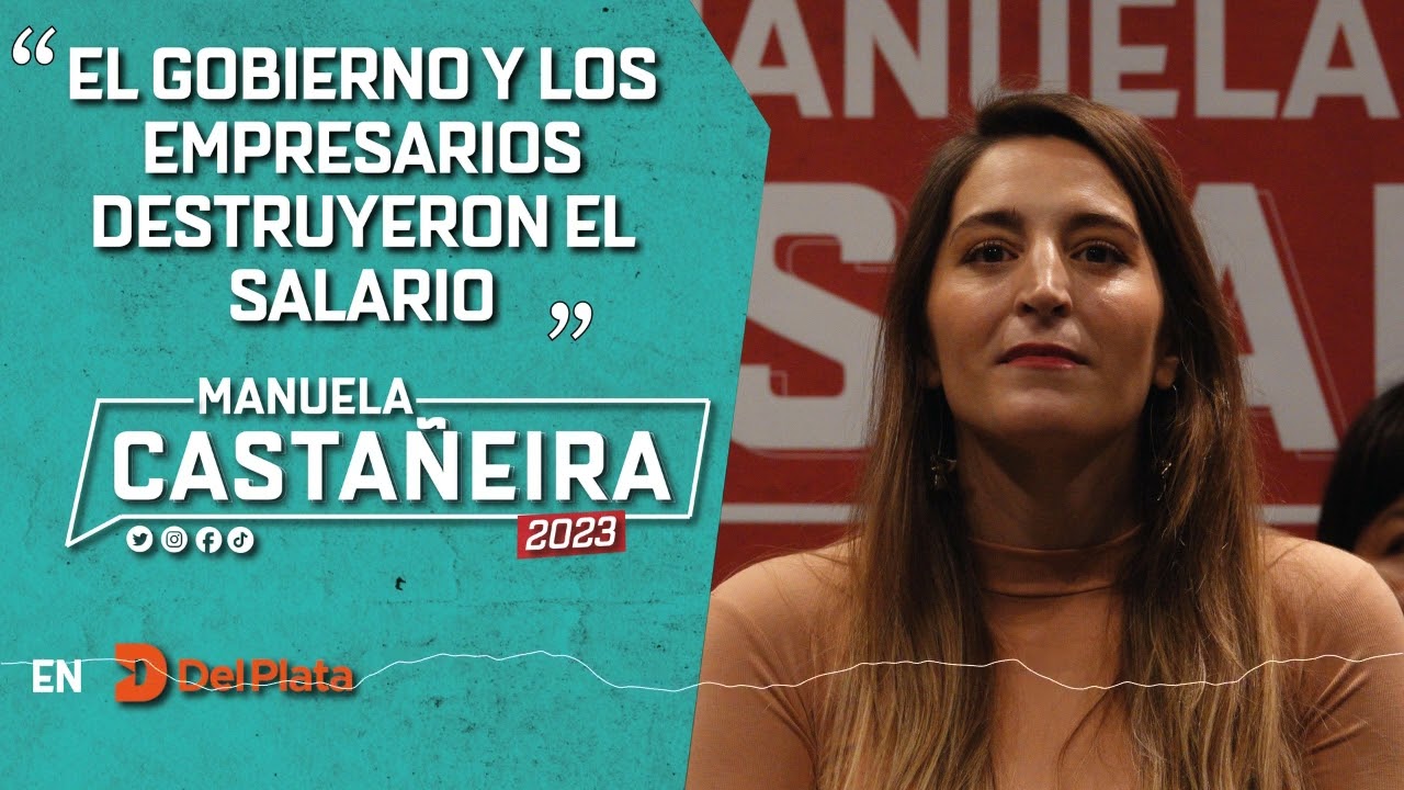 Manuela Castañeira: «El gobierno y los empresarios destruyeron el salario»