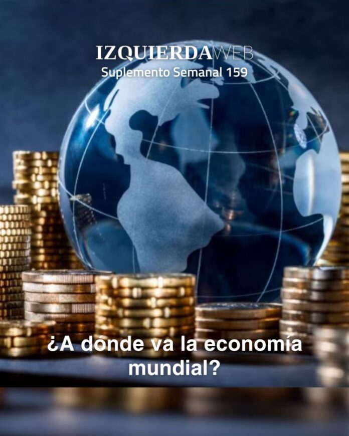 Suplemento Semanal 159 ¿A dónde va la economía mundial?