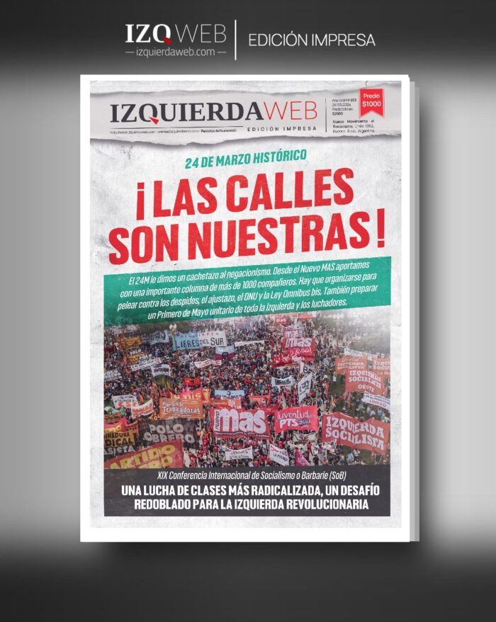 ¡Las calles son nuestras! | Izquierda Web Edición Impresa 653