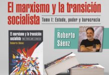 Apuntes militantes sobre el libro “El marxismo y la transición al socialismo” El marxismo y la transición socialista