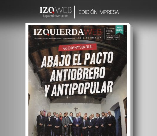 Abajo el pacto antiobrero y antipopular | Izquierda Web Edición Impresa 660