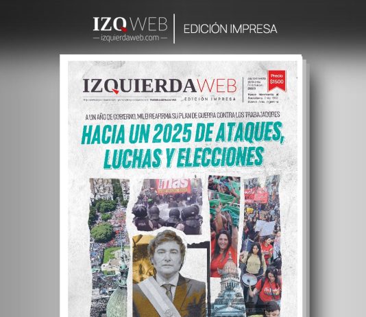 Hacia un 2025 de ataques, luchas y elecciones | Izquierda Web Edición Impresa 670
