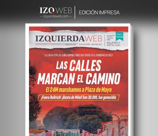 Las calles marcan el camino | Izquierda Web Edición Impresa 674 las calles