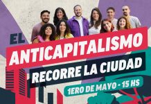 Primero de Mayo: el Anticapitalismo recorre la Ciudad nuevo mas la izquierda en la ciudad