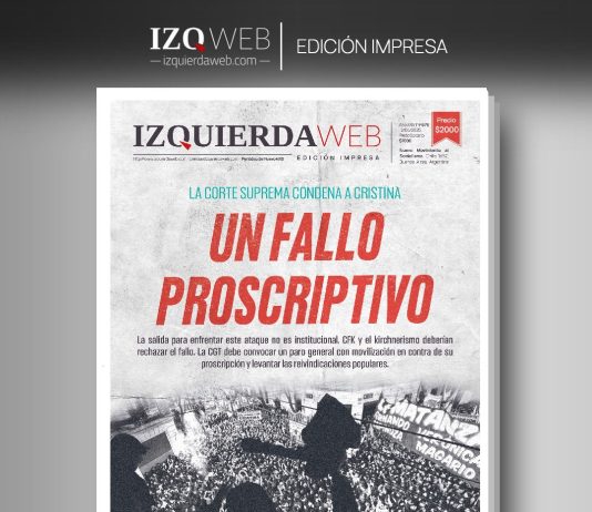Un fallo proscriptivo | Izquierda Web Edición Impresa 679 Fallo Cristina