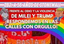 Al odio y la violencia de Milei y Trump ¡Respondemos en las calles con orgullo! 28J Stonewall