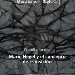 Marx, Hegel y el concepto de transición marx