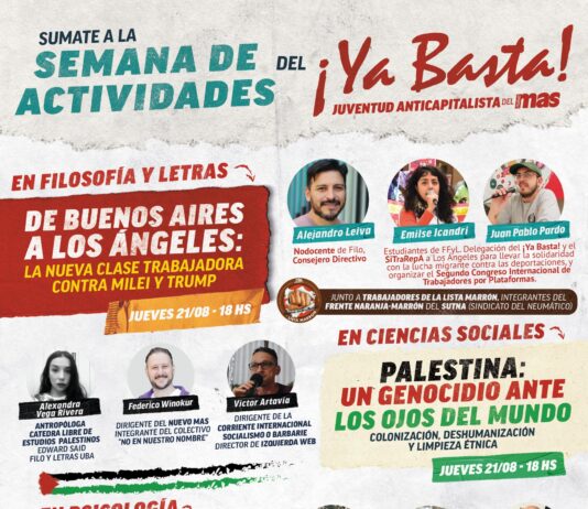 Semana de actividades anticapitalistas del ¡Ya Basta! en la UBA y para secundaries Semana de actividades de ¡Ya Basta!