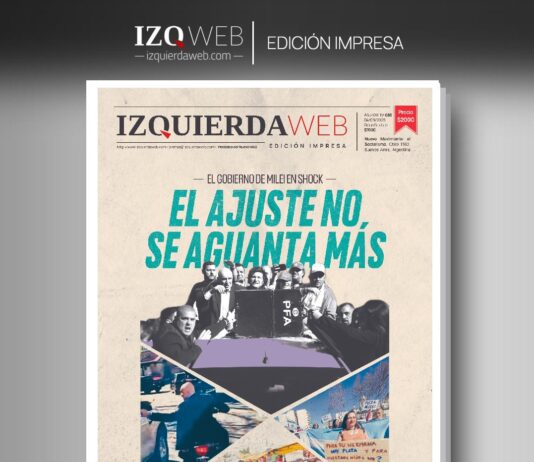 El ajuste no se aguanta más | Izquierda Web Edición Impresa 685 el ajuste no se aguanta más