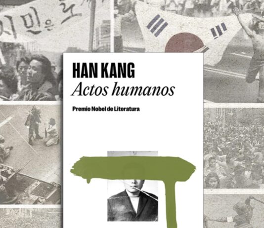 Han Kang y la lucha contra el olvido Actos Humanos Corea del Sur