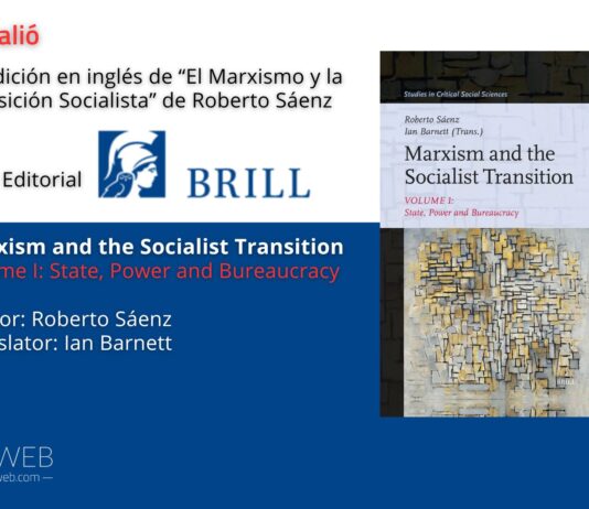 Ya salió la edición en inglés de «El marxismo y la transición socialista. Tomo I: Estado, poder y burocracia» de Roberto Sáenz El marxismo y la transición socialista